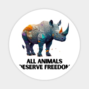 All animals deserve freedom Magnet